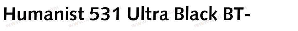 Humanist 531 Ultra Black BT字体转换
